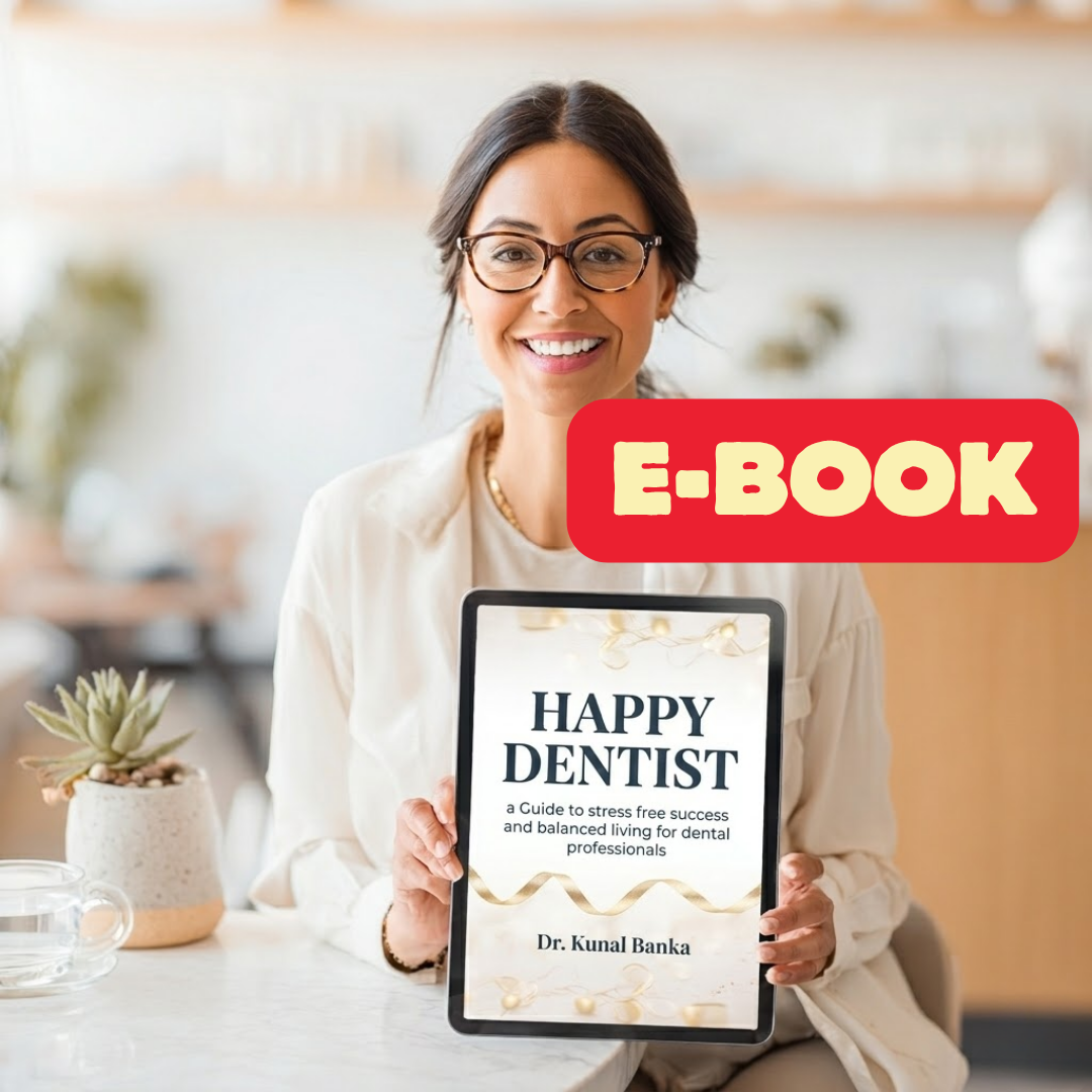 Happy Dentist: E-BOOK Guide to Stress-Free Success and Balanced Living